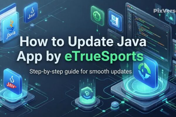 how to update java app by etruesports