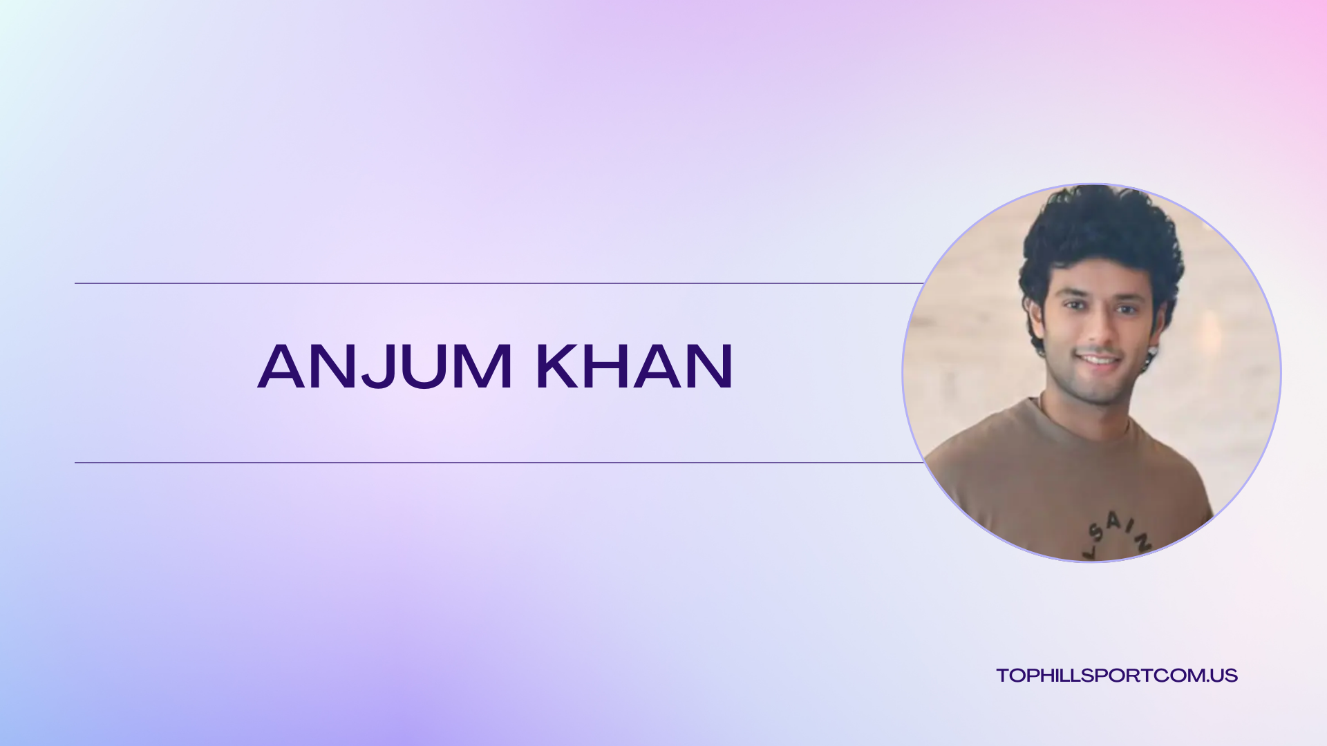 anjum khan