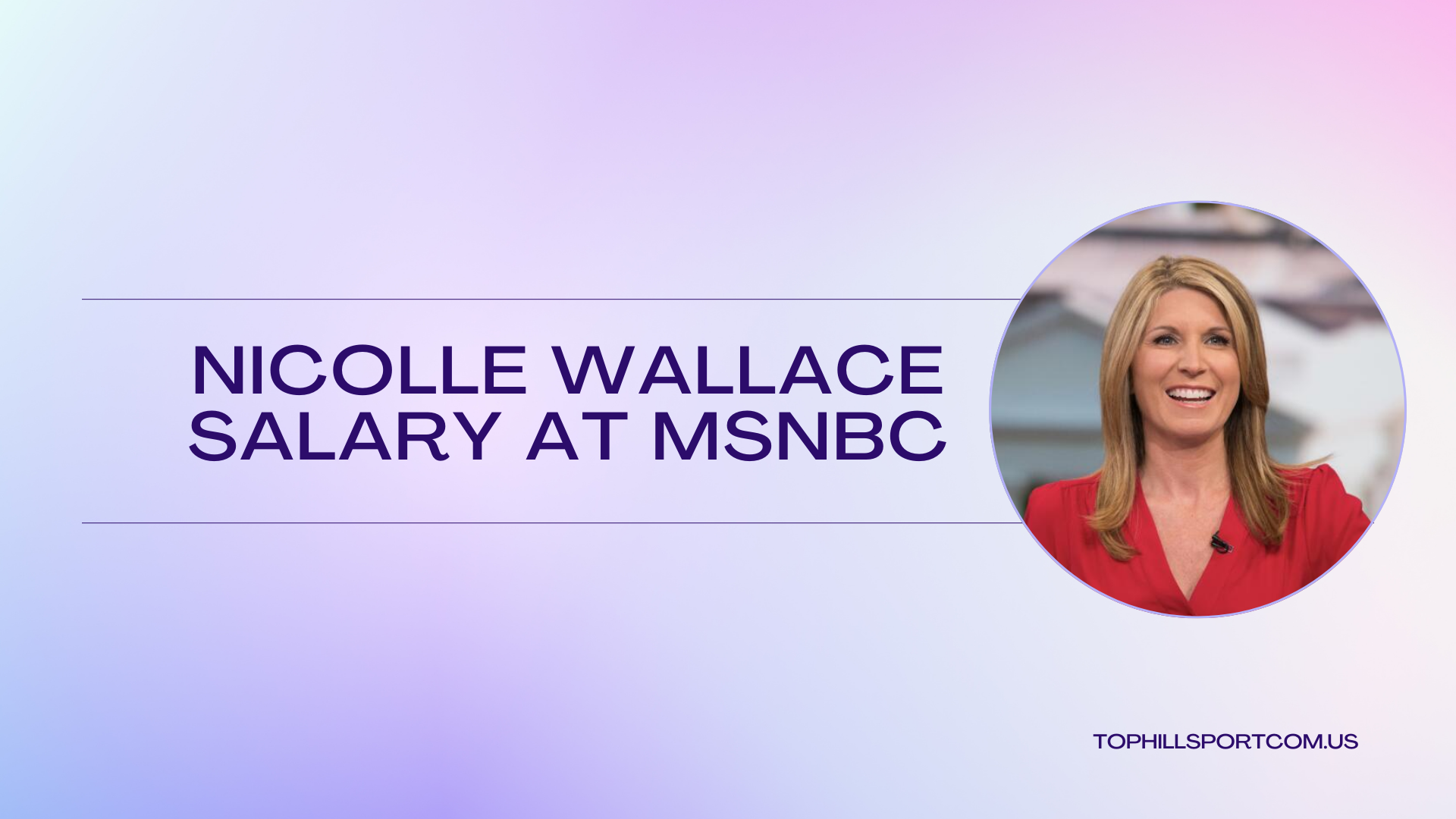 nicolle wallace salary at msnbc